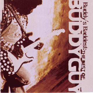 Buddy Guy- Buddy's Baddest: The Best Of Buddy Guy