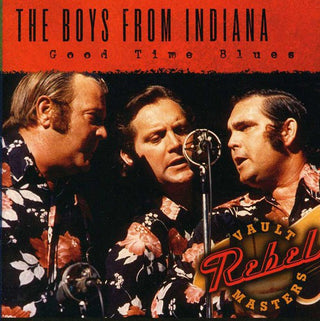 the album cover for The Boys From Indiana - Good Time Blues
