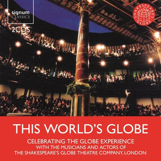 the album cover for Musicians of Shakespeare's Globe - World's Globe: Celebration Skakespeare / Various