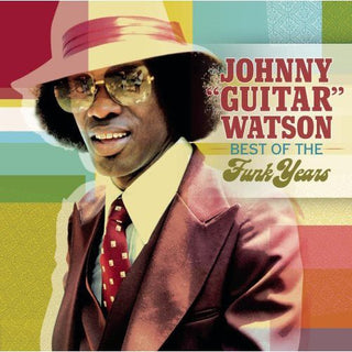 the album cover for Johnny 'Guitar' Watson - Best of the Funk Years