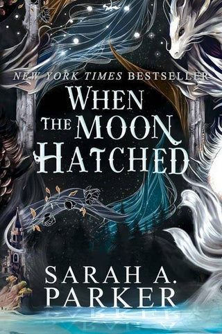 When the Moon Hatched by Sarah A Parker