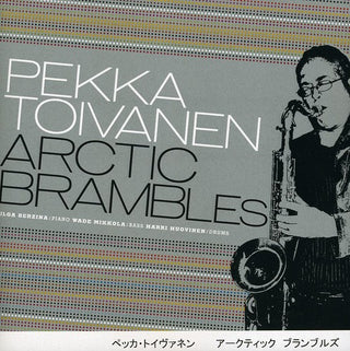 the album cover for Pekka Toivanen - Arctic Brambles