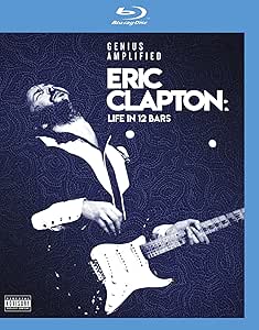 Eric Clapton- Life in 12 Bars