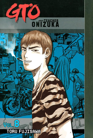 Tohru Fujisawa- Great Teacher Onizuka: Vol. 8 (PB)