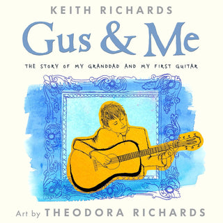 Gus & Me: The Story of My Granddad and My First Guitar by Keith Richards (Used)