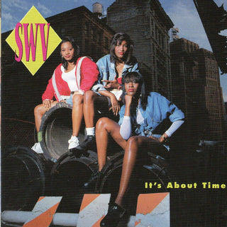 SWV- It's About Time