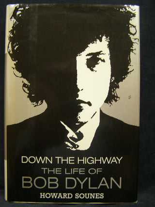 Howard Sounes- Down The Highway: The Life Of Bob Dylan (HC)