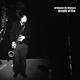 the album cover for De Arrington Dionyso - Breath of Fire