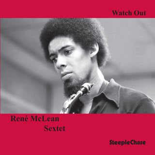 the album cover for Rene Mclean Sextet - Watch Out [Import]