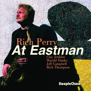 the album cover for Rich Perry - At Eastman [Import]