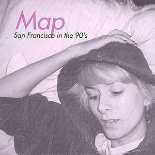 the album cover for Map - San Francisco in the 90's