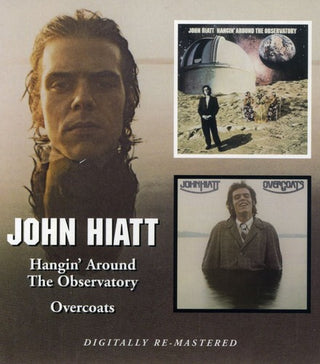 the album cover for John Hiatt - Hangin Around The Observatory/Overcoats [Import]