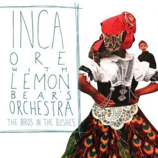 the album cover for Inca Ore & Lemon Bears - The Birds In The Bushes