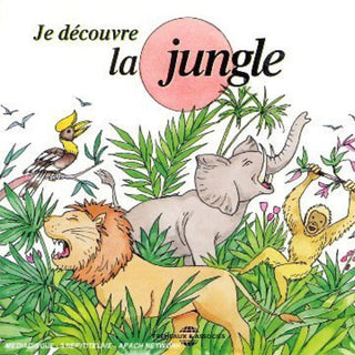 the album cover for Soundscape - Soundscape Presentations For Children: Je Decouvre La Jungle