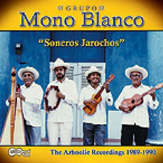 the album cover for Grupo Mono Blanco - Soneros Jarochos