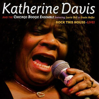 the album cover for Katherine Davis - Rock This House: Live