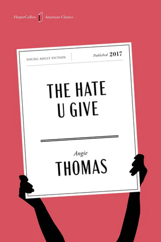 The Hate U Give by Angie Thomas (American Classics Edition)