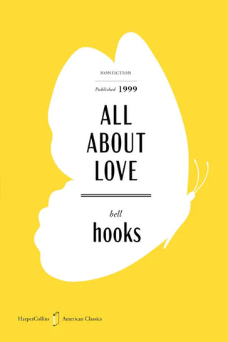 All About Love by Bell Hooks (American Classics Edition)