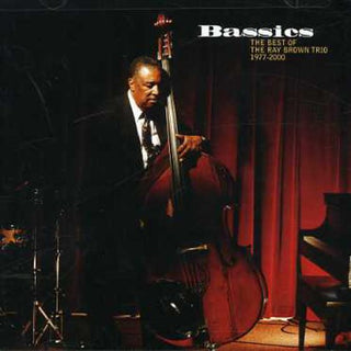the album cover for Ray Brown - Bassics: Best of Ray Brown Trio 1977-2000