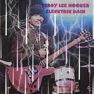 the album cover for Teddy Hooker Lee - Electrik Rain