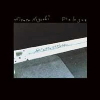 the album cover for Hisato Higuchi - Dialogue