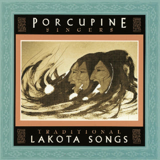 the album cover for Porcupine Singers - Traditional Lakota Songs