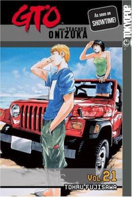 Tohru Fujisawa- Great Teacher Onizuka: Vol. 21 (PB)
