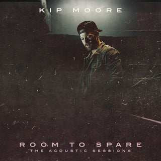 Kip Moore- Room To Spare: The Acoustic Sessions (RSD19)(Small Top Seam Split, Corner Dings)