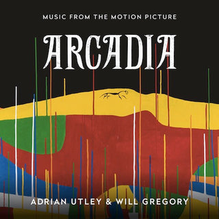 Arcadia– Music From The Motion Picture by Adrian Utley & Will Gregory