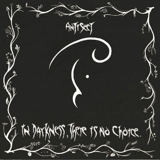 Antisect- In Darkness There Is No Choice