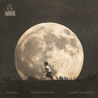 August Greene (Common, Robert Glasper, Karriem Riggins)- August Greene (Pale Moon)