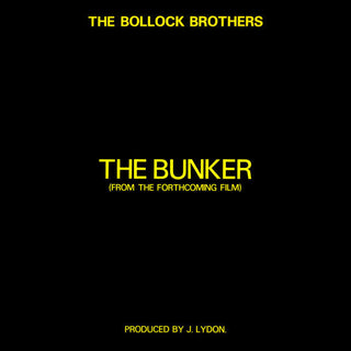 Bollock Brothers- The Bunker (From The Forthcoming Film)(12”)