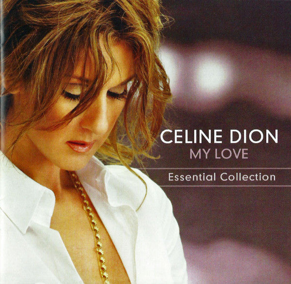 Celine Dion- My Love: Essential Collection