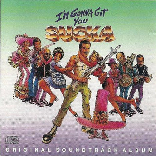 I'm Gonna Git You Sucka Soundtrack