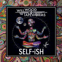 Will Wood  & The Tapeworms- Self-Ish [Indie Exclusive] (PREORDER)