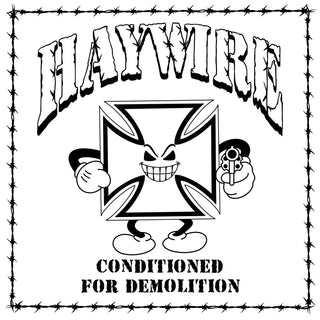 Haywire- Conditioned For Demolition (DAZE Records)