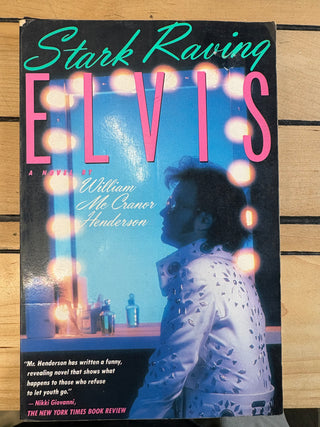 William McCranor Henderson- Stark Raving Elvis (PB)