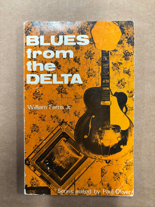 William Ferris Jr.- Blues From The Delta (PB)