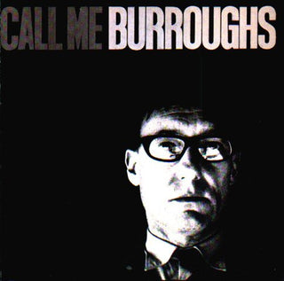 William Burroughs- Call Me