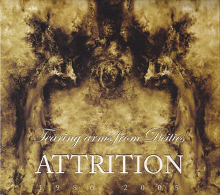 Attrition- Tearing Arms From Deities