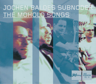 Jochen Baldes Subnoder- Moholo Songs