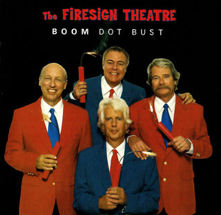 Firesign Theatre- Boom Dot Bust