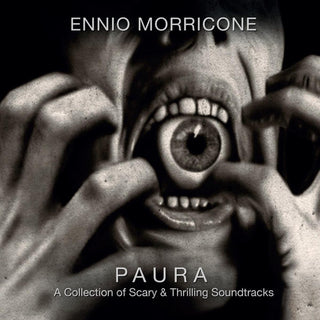 Ennio Morricone- Paura: A Collection of Scary & Thrilling Soundtracks