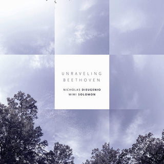 Garner / Dieugenio / Solomon- Unraveling Beethoven
