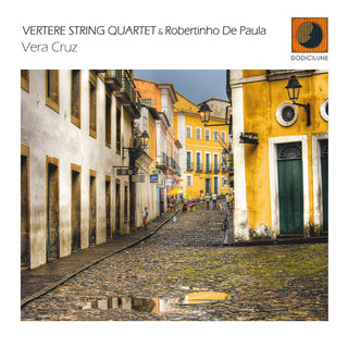 Vertere String Quartet- Vera Cruz