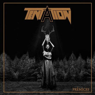 Tentation- Premices
