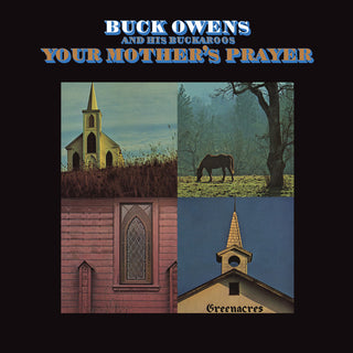 Buck Owens & His Buckeroos- Your Mother's Prayer