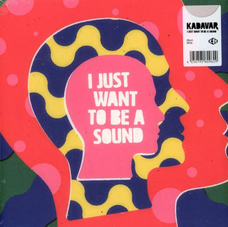 Kadavar- I Just Want To Be A Sound (Indie Exclusive Vinyl)