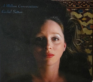 Rachel Sutton- Million Conversations