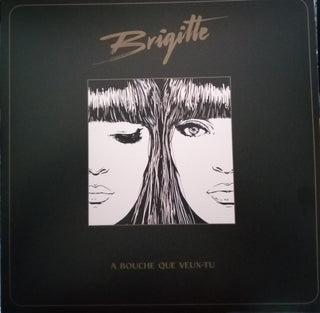 Brigitte- Bouche Que Veux-Tu